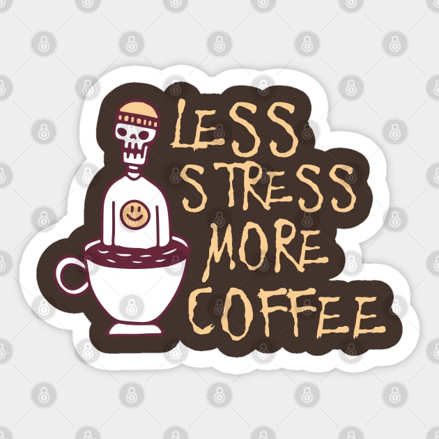 Less Stress More Coffee, Coffee addict Sticker by Teessential